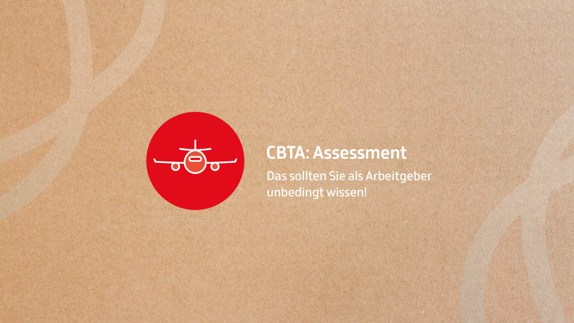 Neue Anforderungen CBTA (Luftverkehr) – Assessment ✈️