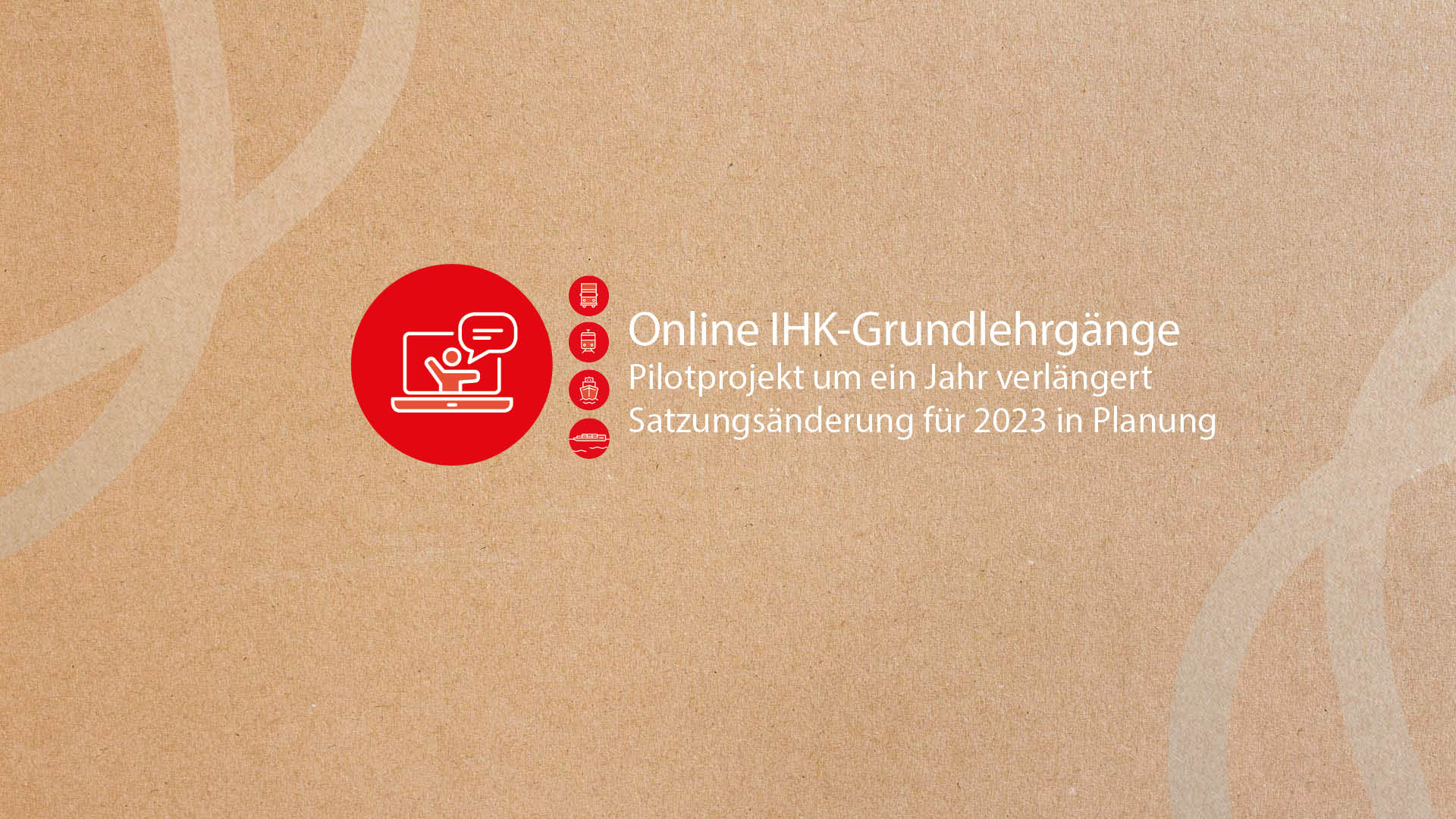 Online IHK-Grundlehrgänge verlängert!